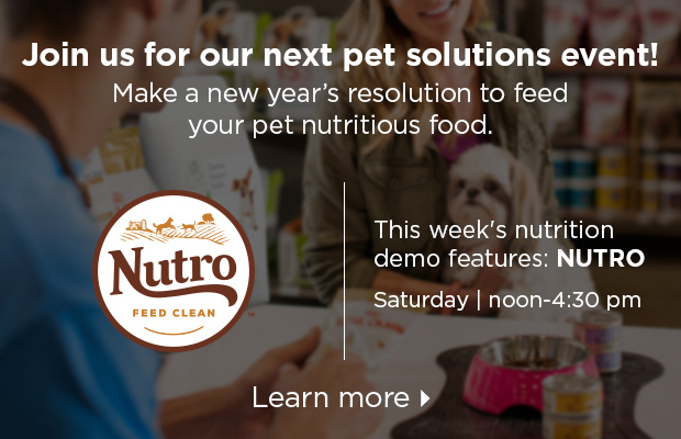 This week's nutrition demo features: Nutro. Saturday, noon-4:30 pm. Learn more >