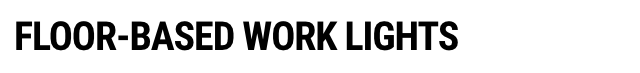 Floor Based Work Lights