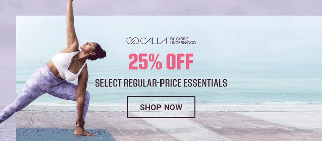 Take 25% off select regular-price Calia by Carrie Underwood essentials. Shop now.