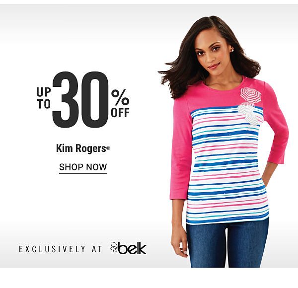 Up to 30% off Kim Rogers. Shop Now.