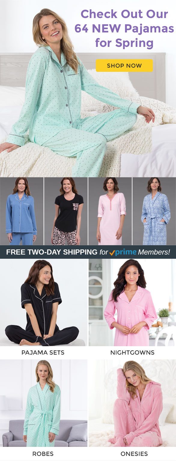 Check Out Our 64 NEW Pajamas for Spring