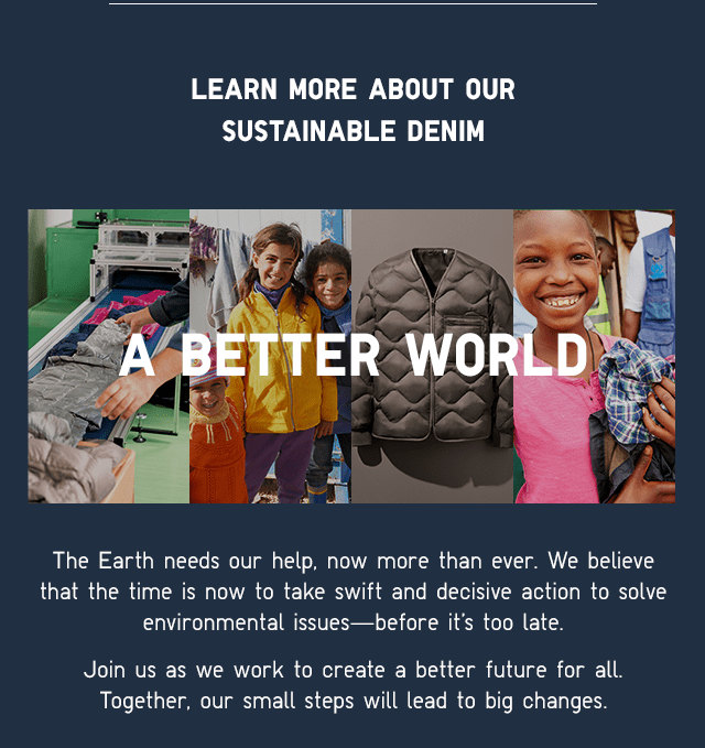 BANNER1 - LEARN MORE ABOUT OUR SUSTAINABLE DENIM