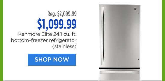 Reg. $2,099.99 | $1,099.99 Kenmore Elite 24.1 cu. ft. bottom-freezer refrigerator (stainless) | SHOP NOW