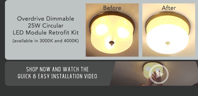 Overdrive Dimmable 25W Circular LED Module Retrofit Kit