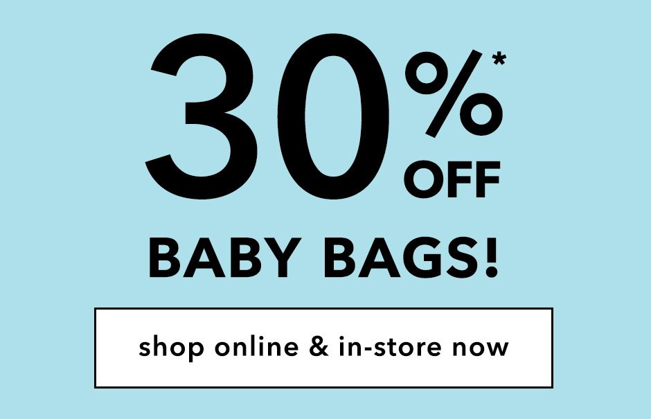 30% off Baby Bags!