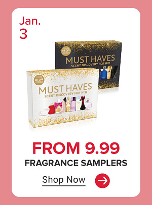 Image of 2 fragrances samplers. January 3. From $9.99 fragrance samplers. Shop now.