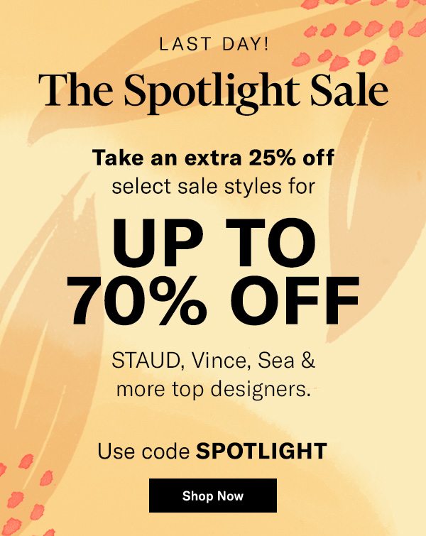 Subscriber exclusive: Up to 70% off select designer sale styles! Use code SPOTLIGHT