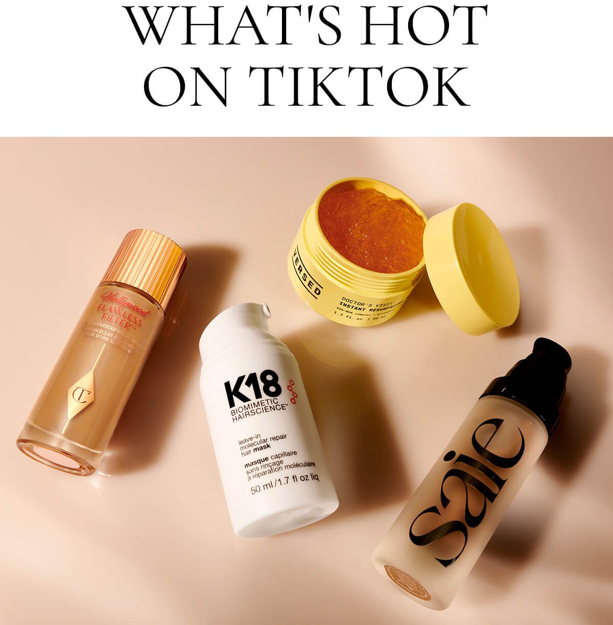 WHAT'S HOT ON TIKTOK