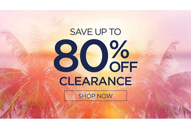 Save Up To 80% Off Clearance - Shop Now