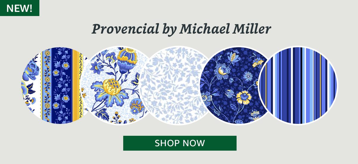 Provencial by Michael Miller | SHOP NOW