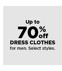 Up to 70% off dress clothes for men. shop now.