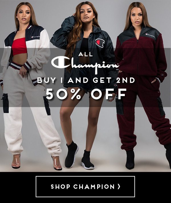 Champion - buy one and get second fifty percent off