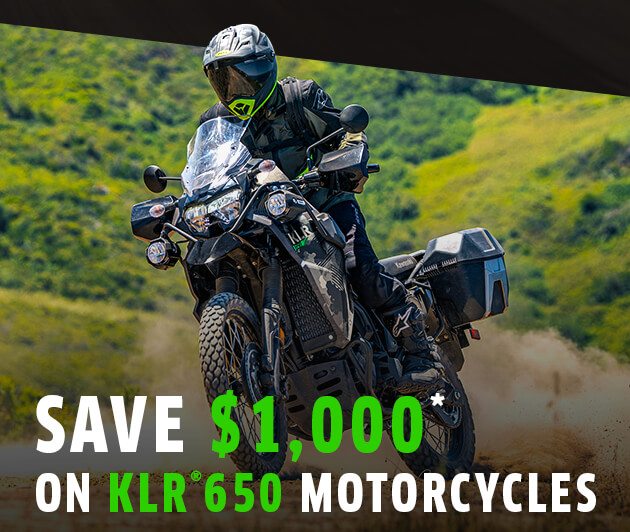 SAVE $1,000* ON KLR®650 MOTORCYCLES