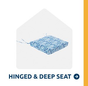 Hinged & Deep Seat