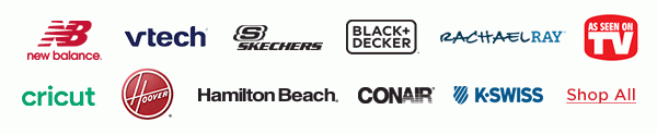 New Balance, VTech, Skechers, Black and Decker, Rachael Ray, As Seen on TV, Cricut, Hoover, Hamilton Beach, Conair, K-Swiss - Shop All