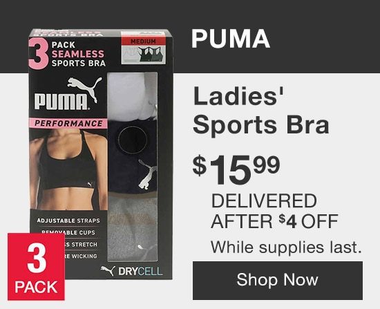 Puma Ladies' Sports Bra, 3-Pack $15.99 Delivered After $4 OFF While supplies last. Shop Now