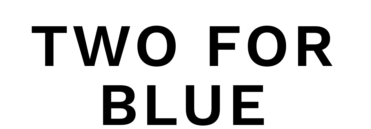 Two For Blue