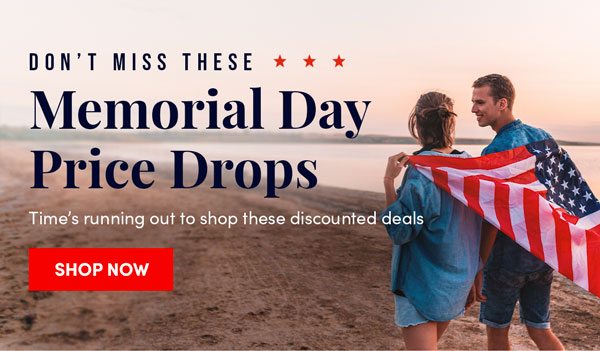 Memorial Day Savings | Shop Now 