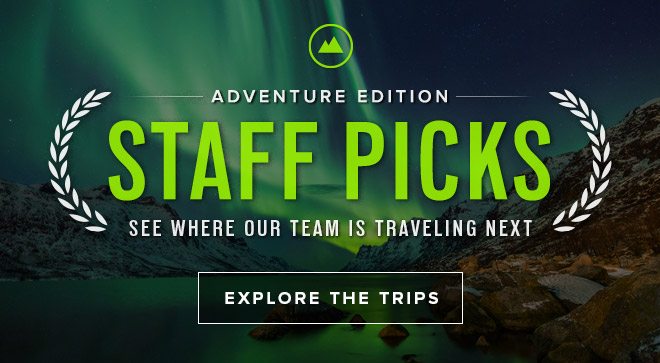 Staff Picks - Explore Trips