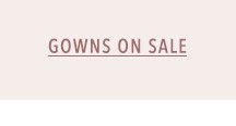 Gowns on sale