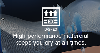 BANNER 3 - DRY-EX HIGH PERFORMANCE MATERIAL KEEPS YOU DRY AT ALL TIMES.