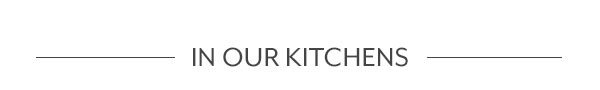 In Our Kitchens