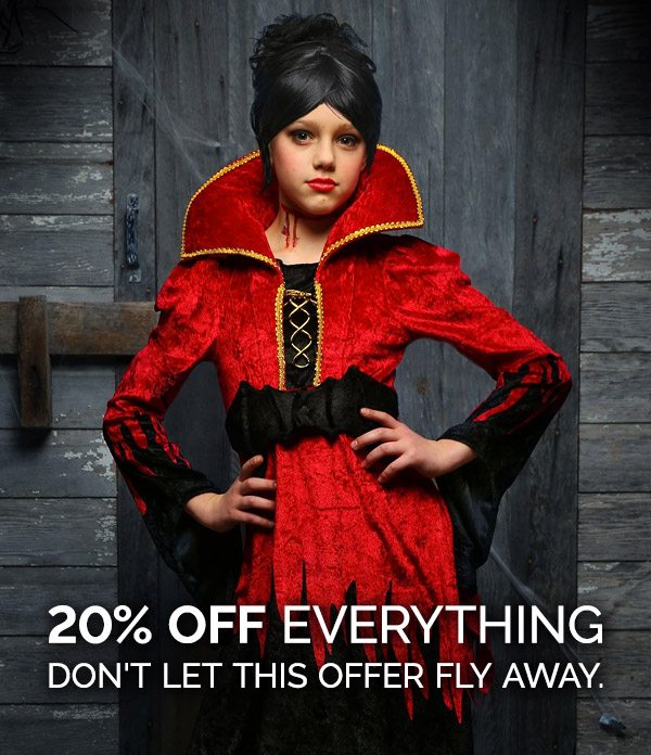 20% OFF EVERYTHING Don't let this offer fly away.