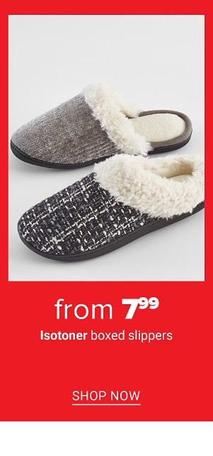 From 9.99 Isotoner Boxed Slippers. Shop Now.