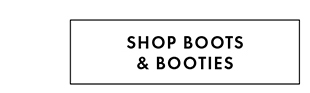 SHOP BOOTS & BOOTIES