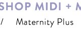 Shop Maternity Plus Midi + Maxi Dresses