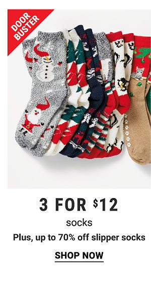 Door Buster 3 for $12 socks. Plus, up to 70% off slipper socks. Shop now.