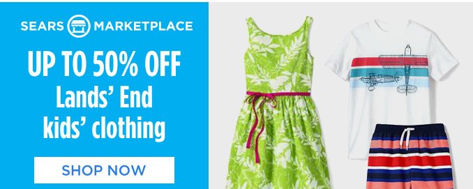 SEARS MARKETPLACE | UP TO 50% OFF Lands' End kids' clothing | SHOP NOW