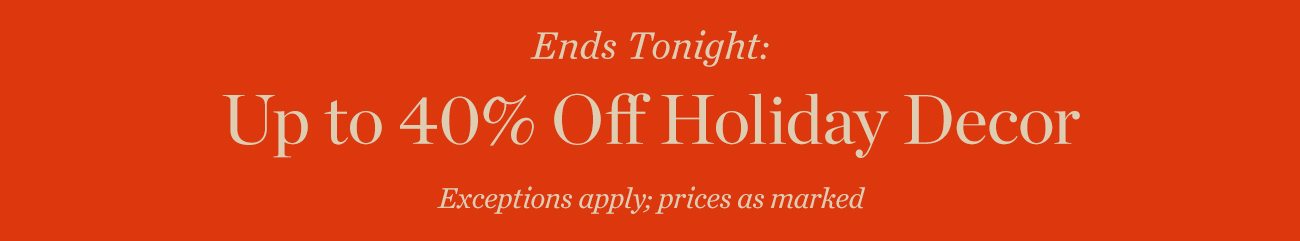 Up to 40% Off Holiday