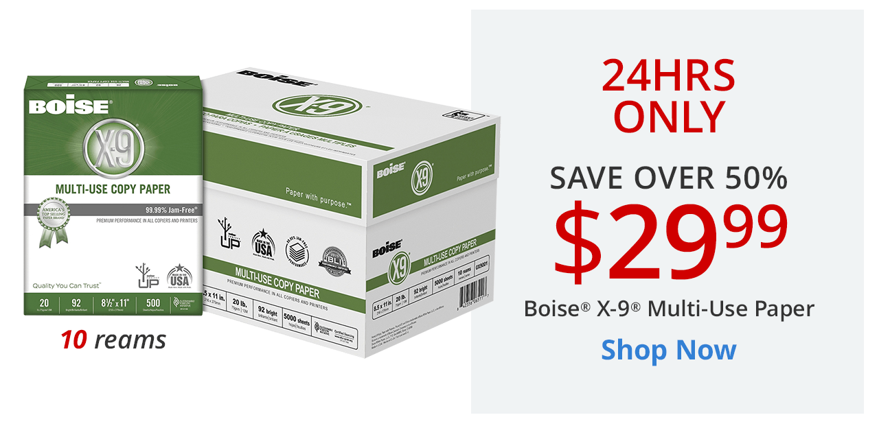 24 Hours Only - $29.99 Boise X-9 Multi-Use Paper