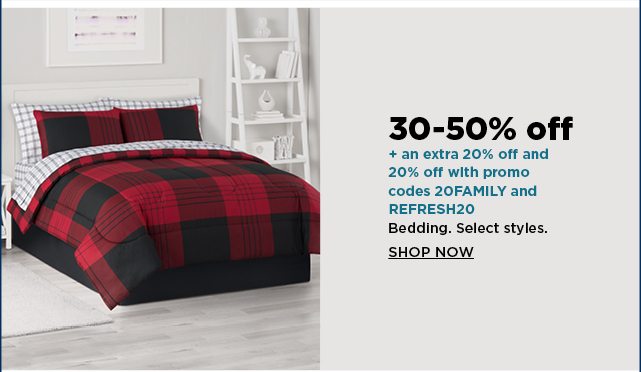 30 to 50% off bedding. select styles. shop now. plus, save an extra 20% off when you enter promo cod