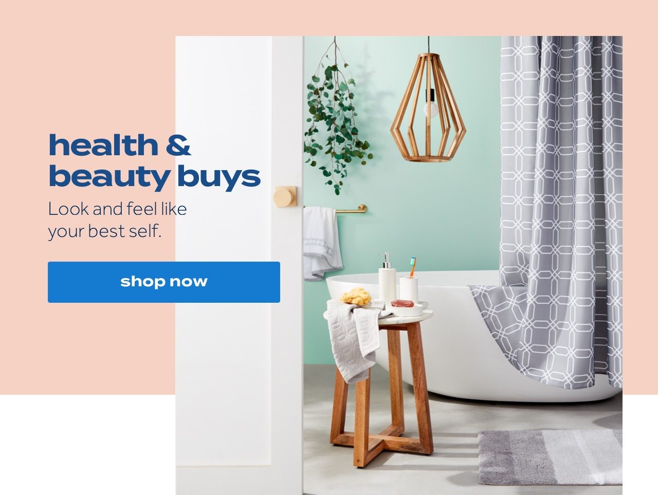 health & beauty buys. Look and feel like your best self. shop now