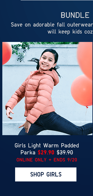 GIRLS LIGHT WARM PADDED PARKA $29.90 ONLINE ONLY + ENDS 9/20 - SHOP GIRLS