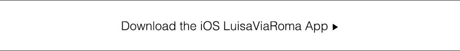 Download the iOS LuisaViaRoma App 