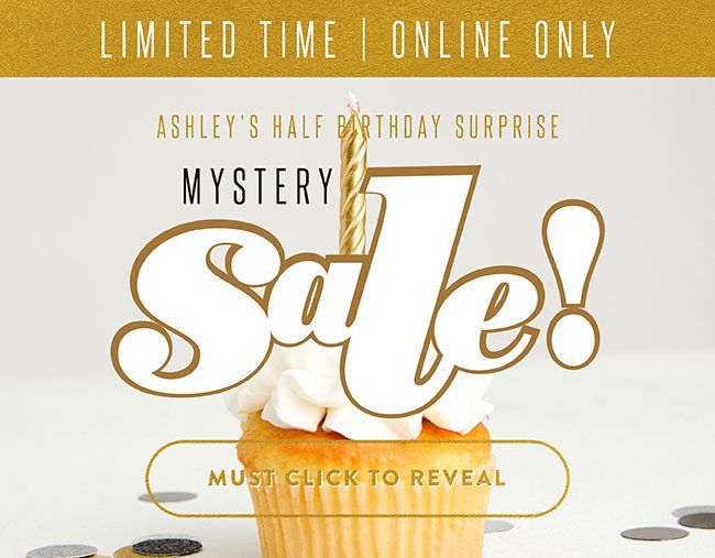 Half Birthday Mystery Sale!