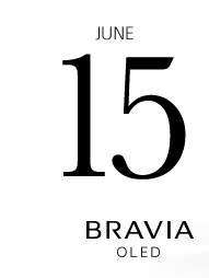 June 15 BRAVIA OLED