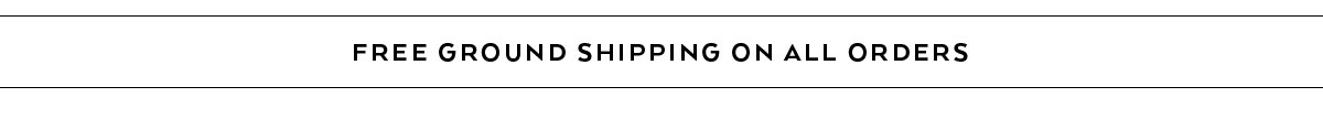 FREE GROUND SHIPPING