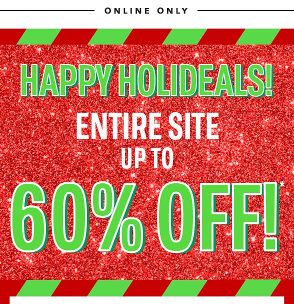 Entire Site Up to 60% Off