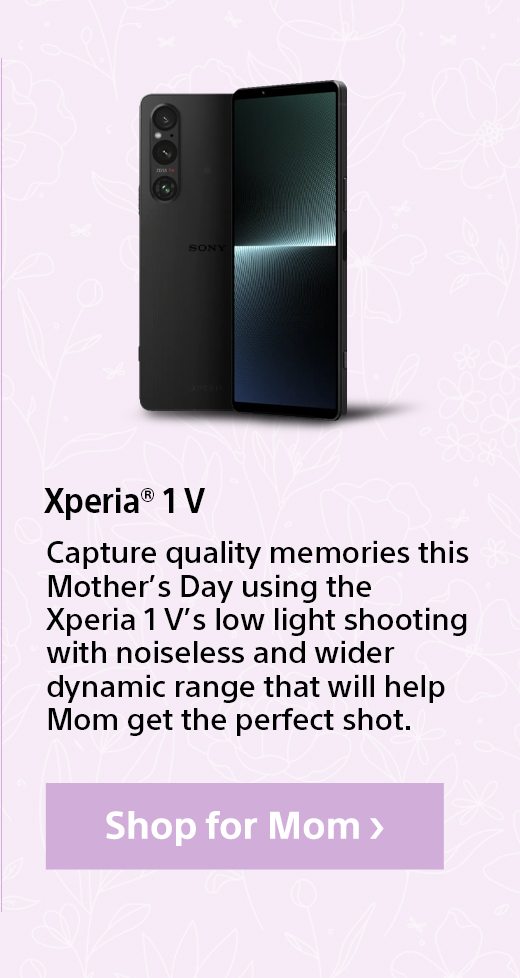 Xperia® 1 V | Capture quality memories this Mother’s Day using the Xperia 1 V’s low light shooting with noiseless and wider dynamic range that will help Mom get the perfect shot.