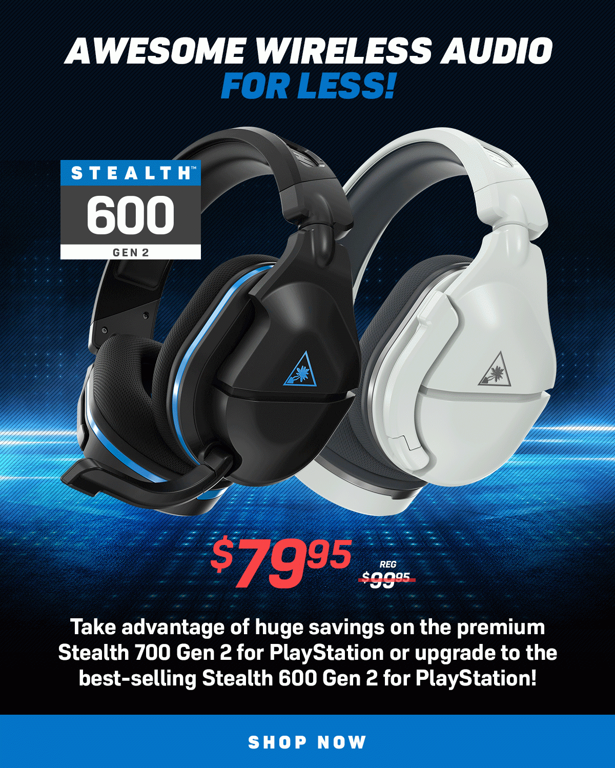 Save on the Stealth 700 & 600 Gen 2!