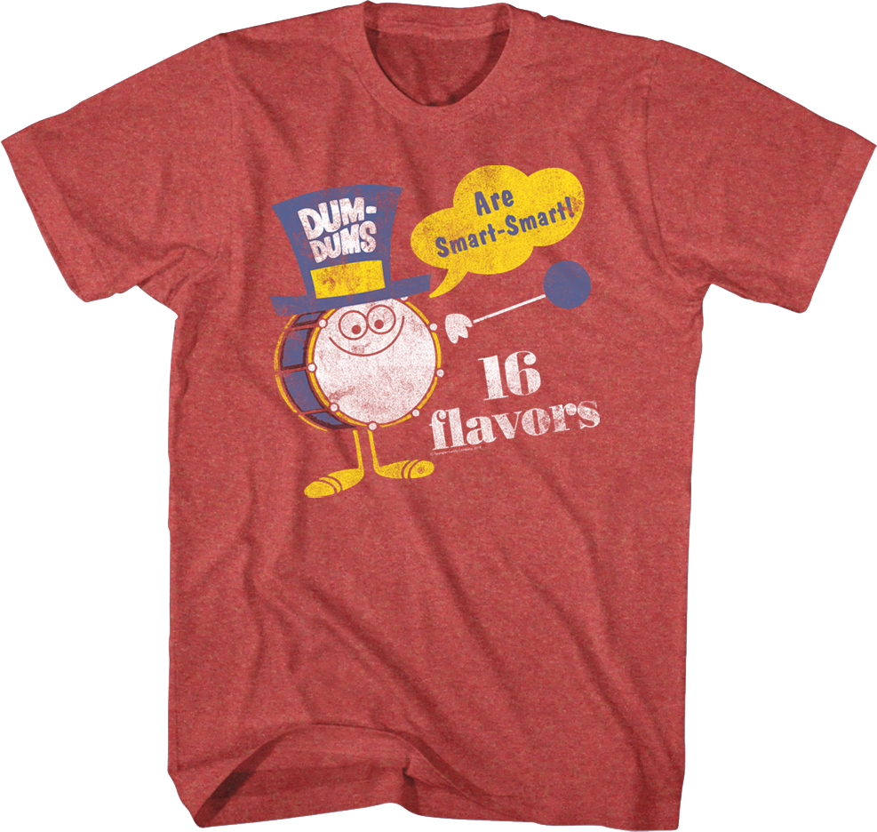 16 Flavors Dum-Dums T-Shirt
