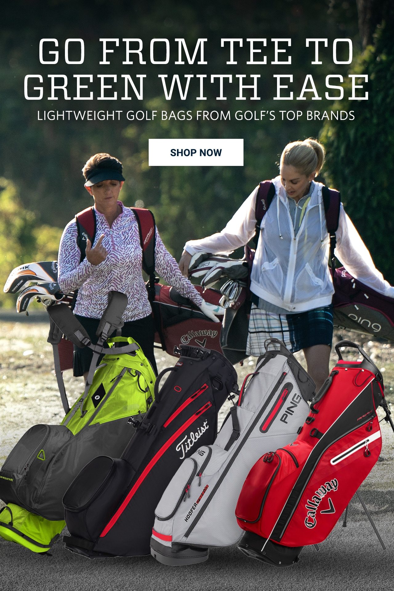 Go From Tee to Green With Ease. Lightweight Golf Bags From Golf's Top Brands. Shop Now.
