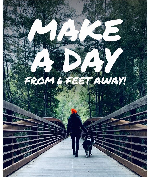 Make a day from 6 feet away
