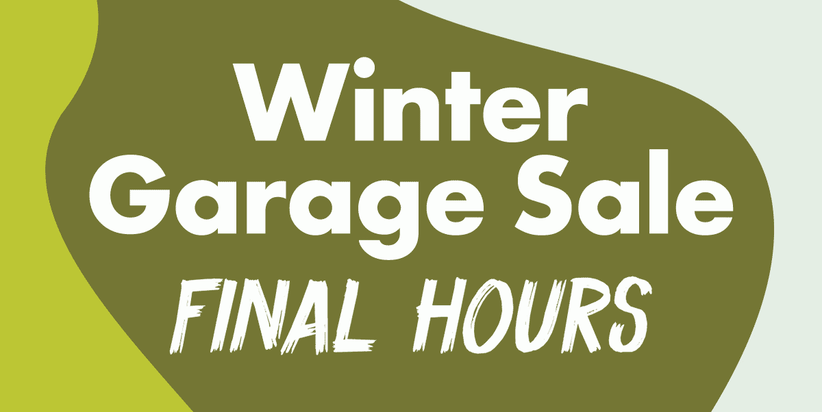 WINTER GARAGE SALE - LAST DAY - IMG