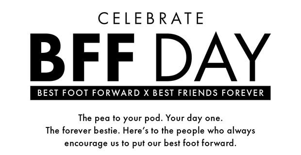 CELEBRATE BFF DAY