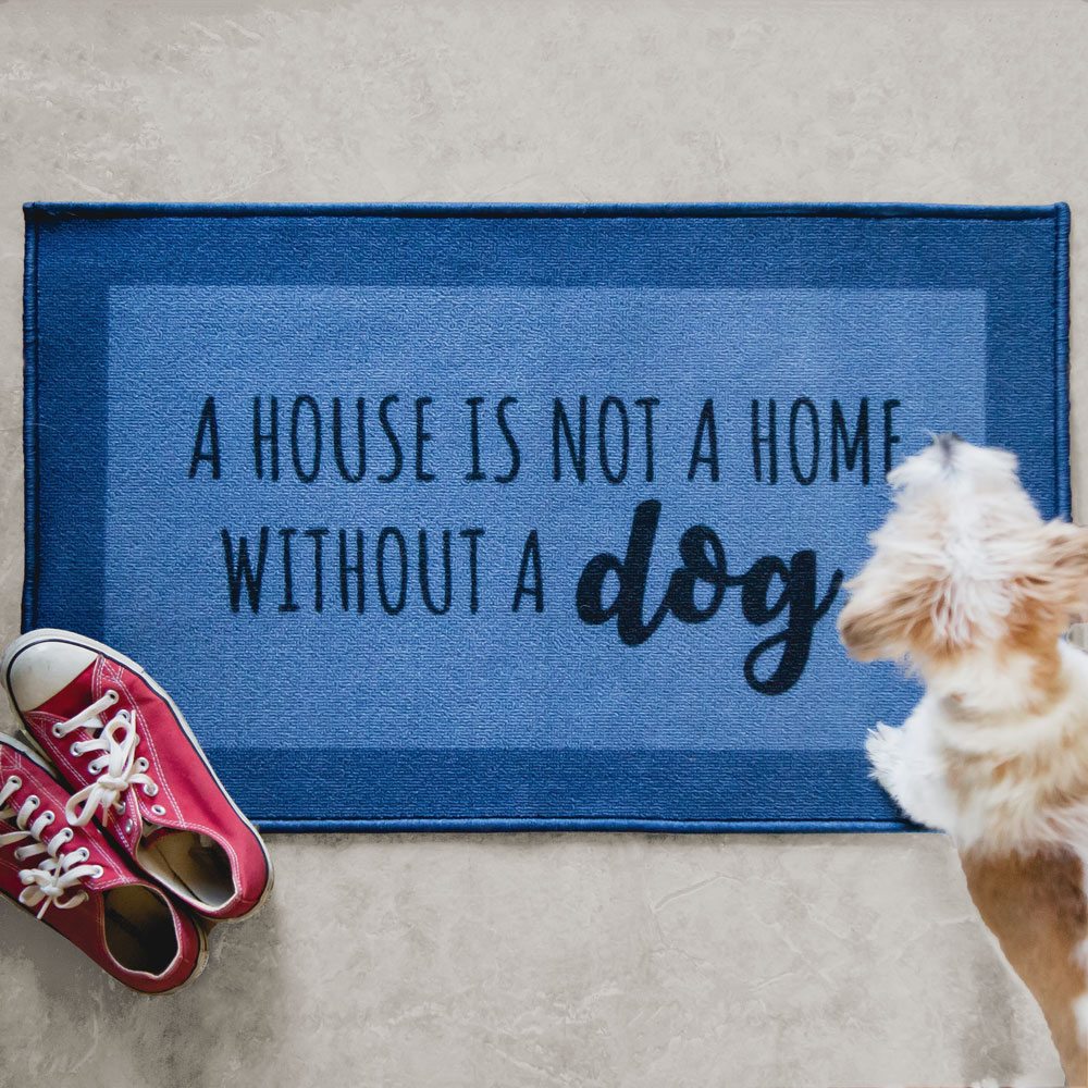 Image of A House Is Not A Home Without A Dog Decorative Floor Mat 🇺🇸 Memorial Day Sale- 23% off